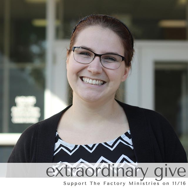 “I love having the honor of being able to join someone on their journey, because I know that (it is) definitely a privilege to be able to walk some of the hard and messier things with people. To have that role is truly an honor.” – Aryn Burda, Self-Sufficiency Advocate at The Factory Ministries

As a Self-Sufficiency Advocate at The Factory Ministries, Aryn works to connect the needs of individuals who are struggling with issues of poverty to community resources.  Aryn is a warm and welcoming presence at the Together Community Center.  She cares deeply about the stories of those in our community.  We are so grateful to have her on our team! #FactoryFaces #ExtraGive #igiveextra — The Factory Ministries exists to empower others to strengthen their community. The Factory Ministries is a hub for connecting needs and resources for individuals and adults who find themselves under-resourced and struggling with issues of poverty. 
The Factory Ministries is participating in Extraordinary Give on November 16th! Throughout the month of November, we will be sharing stories of participants, volunteers, staff, and community members who have been impacted by the various resources offered through The Factory Ministries. For details on how you can be involved, visit http://www.tinyurl.com/xtra18