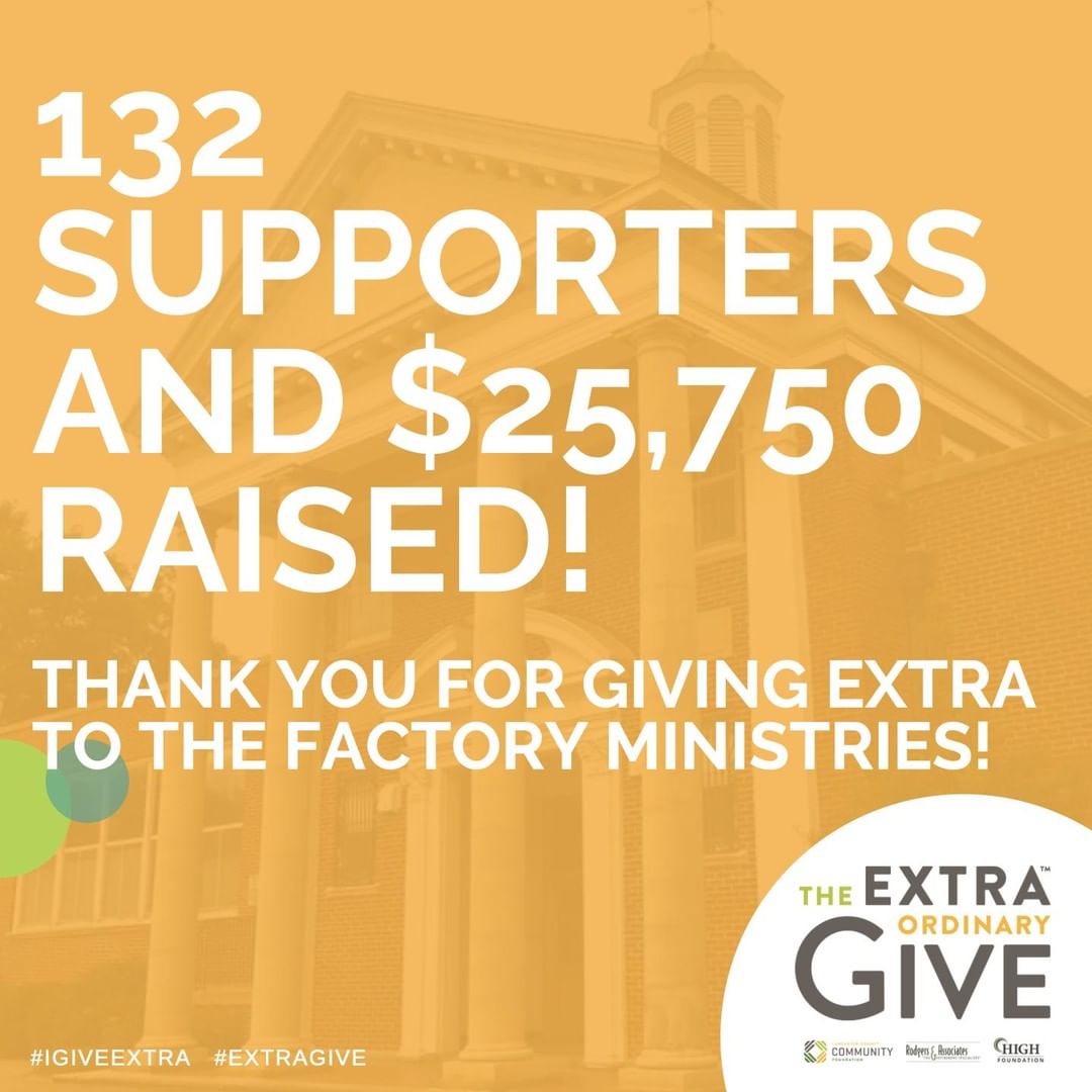 Thank you to everyone who has so generously supported The Factory Ministries during this year’s Extra Give! 
The Factory Ministries exists to empower others to strengthen their community. The Factory Ministries is a hub for connecting needs and resources for individuals and adults who find themselves under-resourced and struggling with issues of poverty.
#ExtraGive #igiveextra.